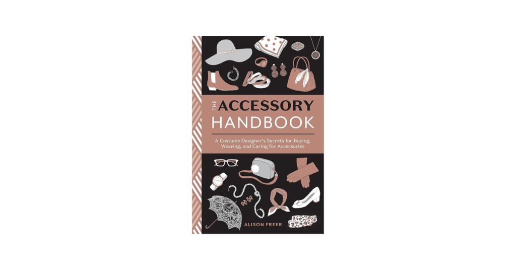 Accessories Guide: The Complete Handbook for Choosing the Right Accessories
